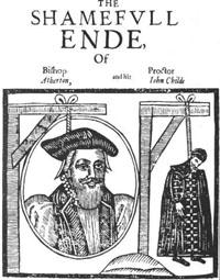 Anonymous pamphlet, 1641. John Atherton (1598 – 5 December 1640) was the Protestant Bishop of Waterford and Lismore in the Church of Ireland. He and John Childe, his steward and tithe proctor, were tried and executed for buggery in 1640. Clergymen were rarely punished severely, except for treason and buggery.